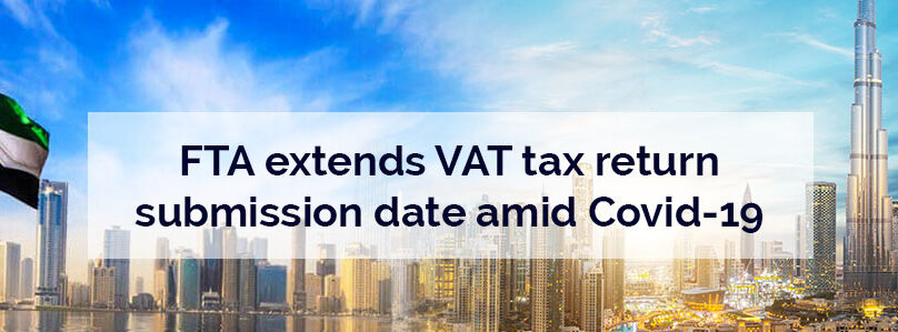 FTA extends VAT tax return